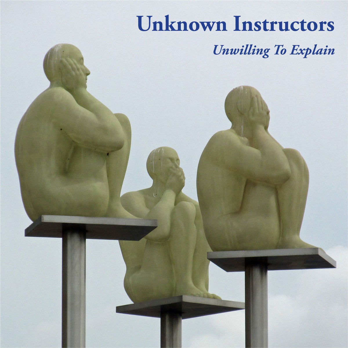 Unknown Instructors – Unwilling to Explain vinyl cover