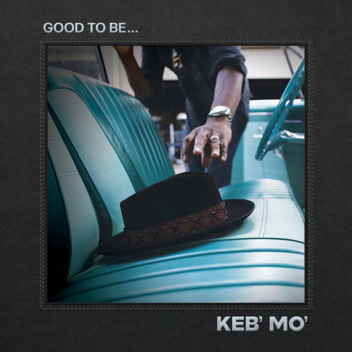 Keb 'Mo' – Good To Be vinyl record cover