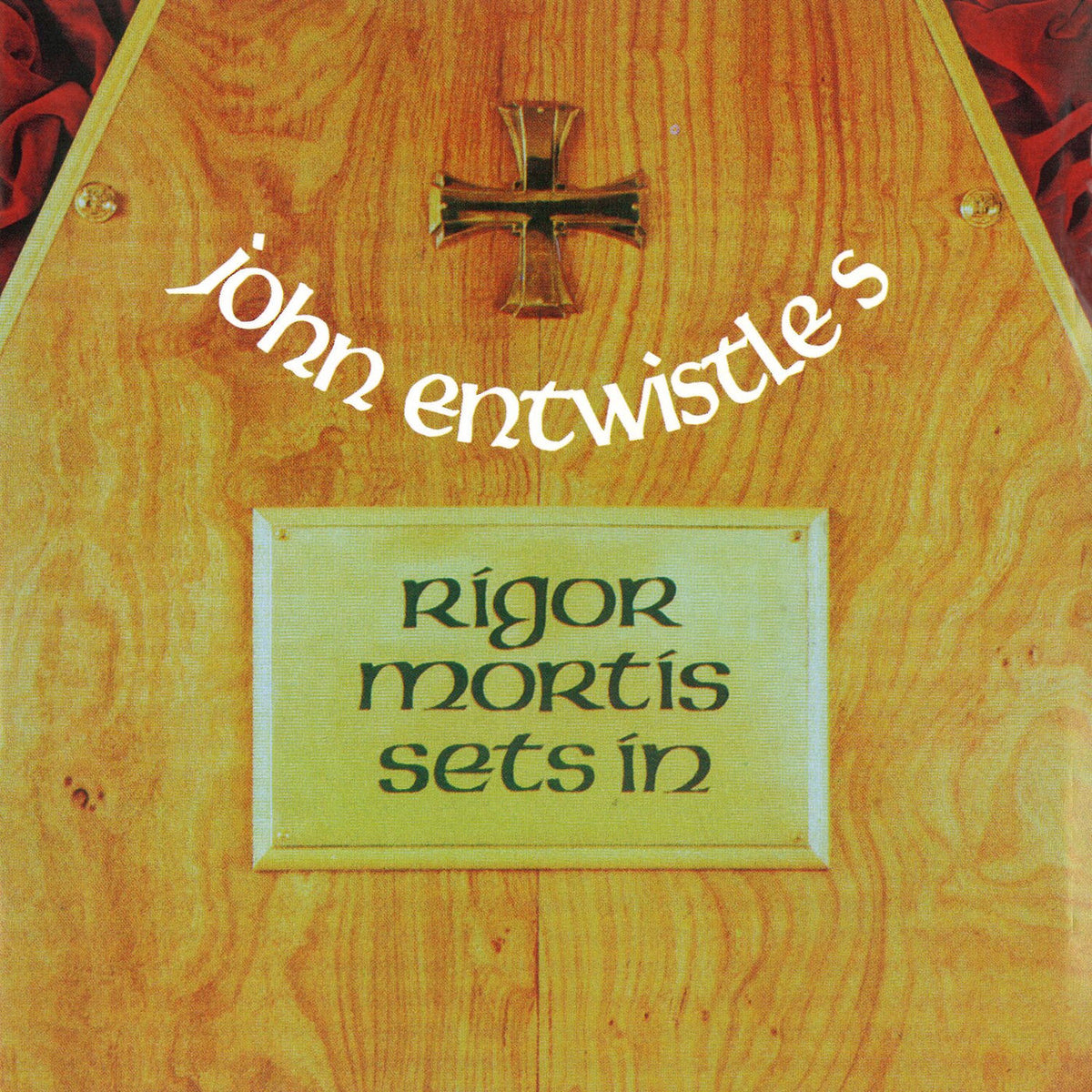 John Entwistle – Rigor Mortis Sets In vinyl record cover