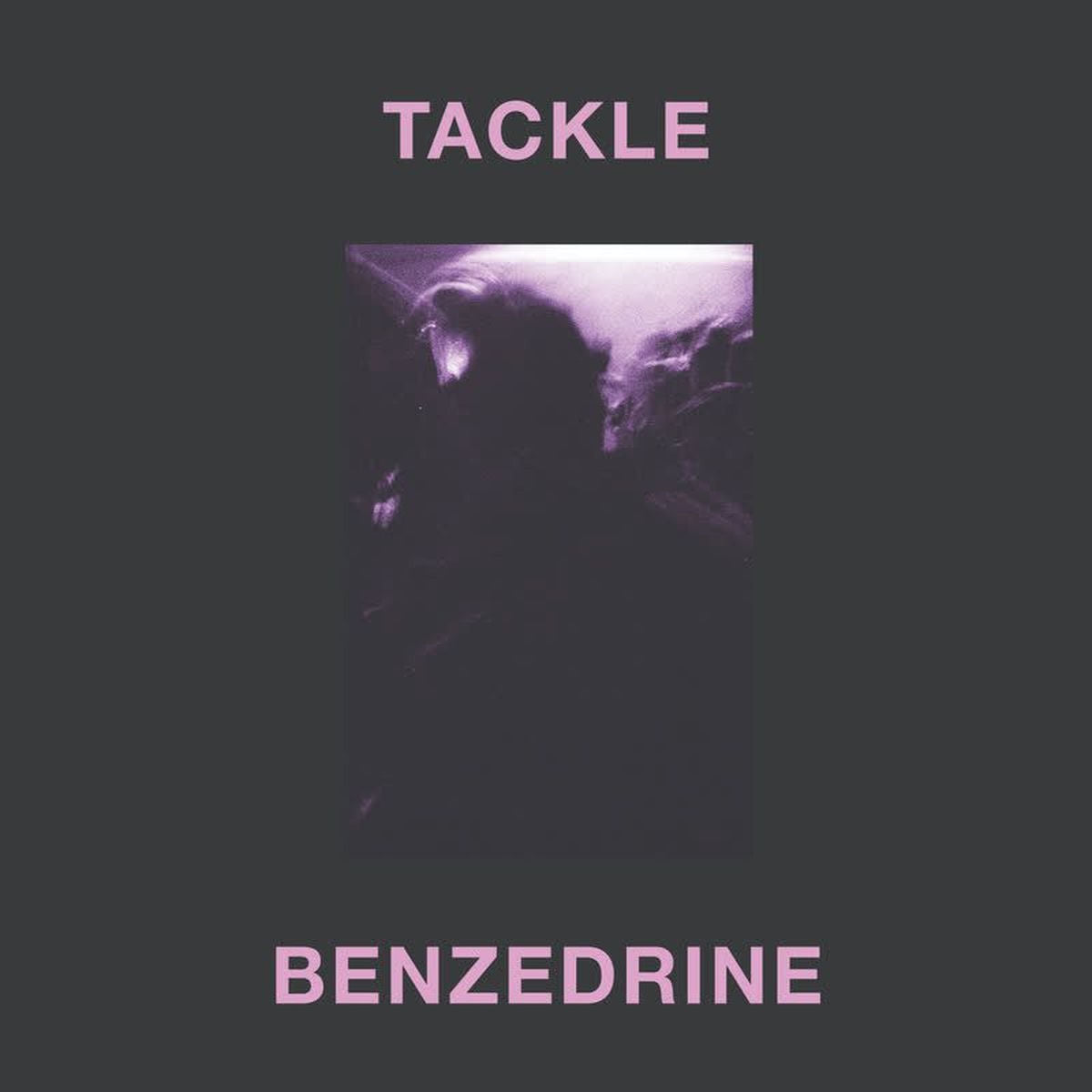 Tackle – Benzedrine vinyl cover
