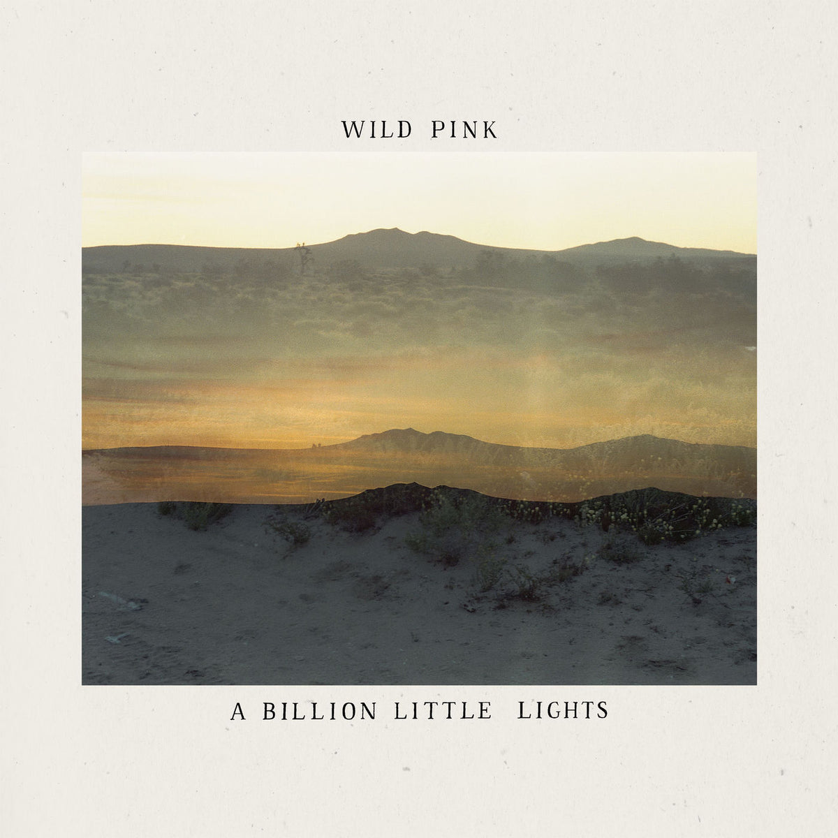 Wild Pink – A Billion Little Lights (Glow In The Dark Vinyl) vinyl record cover