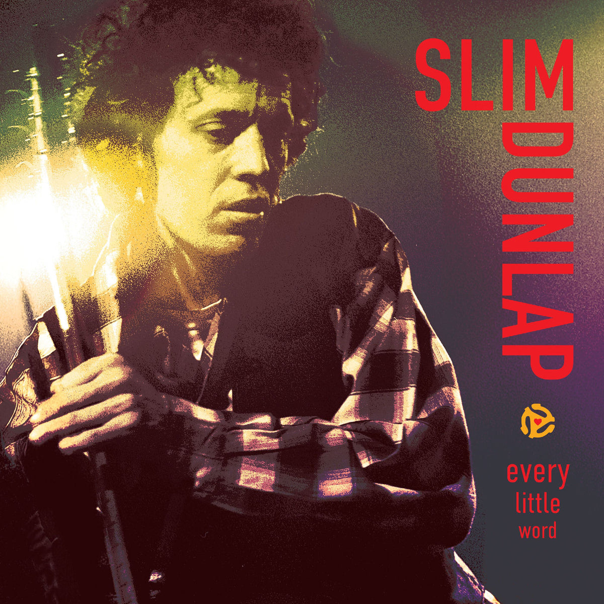 Slim Dunlap – Every Little Word vinyl record cover