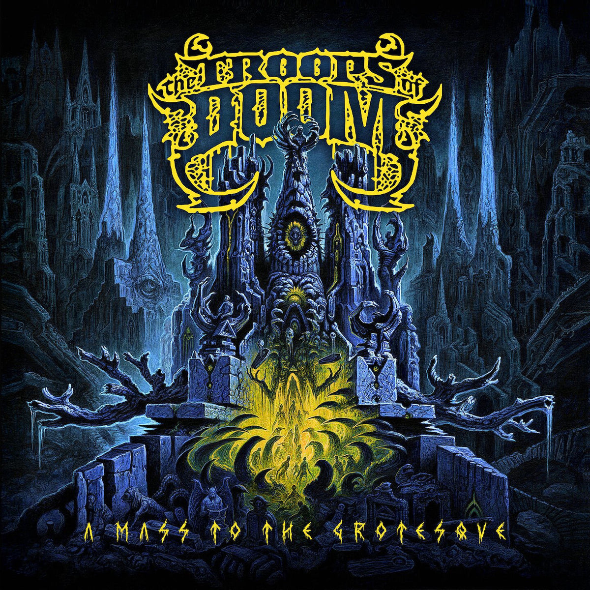 Troops Of Doom – Mass To The Grotesque vinyl record cover