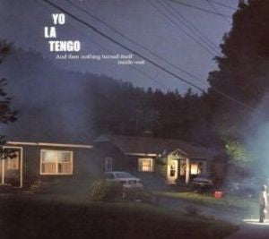 Yo La Tengo – And Then Nothing Turned Itself Inside Out vinyl record cover