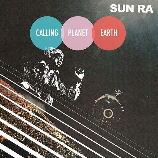 SUN RA — CALLING PLANET EARTH (OGV) — record image 1