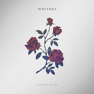 Whitney – Light Upon the Lake vinyl record cover