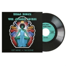 BELLA BROWN & THE JEALOUS LOVERS — Get Mine / Im Gone — record image 1