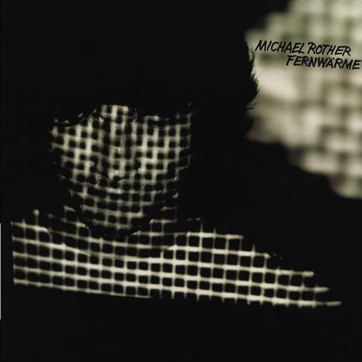 MICHAEL ROTHER — FERNWARME — record image 1