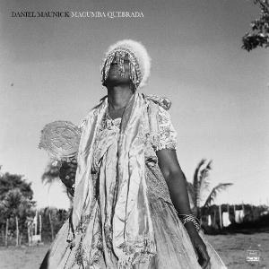 Daniel Maunick – Macumba Quebrada vinyl record cover