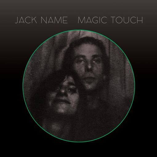 NAME JACK — MAGIC TOUCH