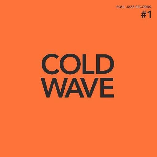 SOUL JAZZ RECORDS PRESENTS — COLD WAVE #1 — record image 1