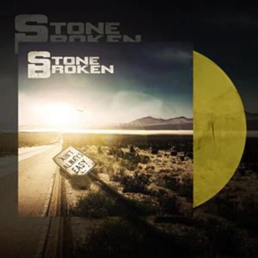 STONE BROKEN — AIN'T ALWAYS EASY — record image 1