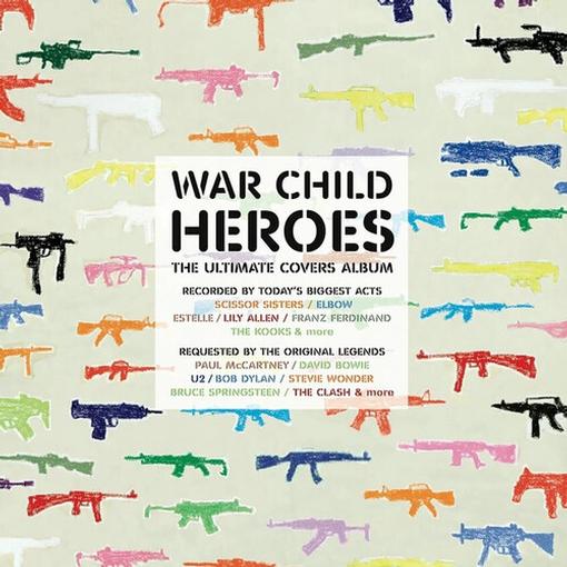 Various Artists — War Child Presents Heroes Vol. 1