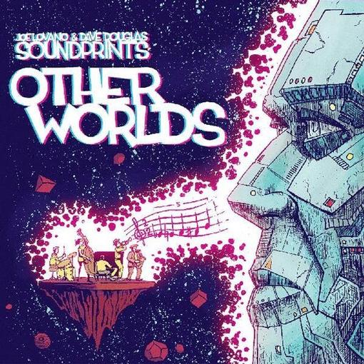 JOE LOVANO & DAVE DOUGLAS SOUND PRINTS — Other Worlds (Black Friday 2022)