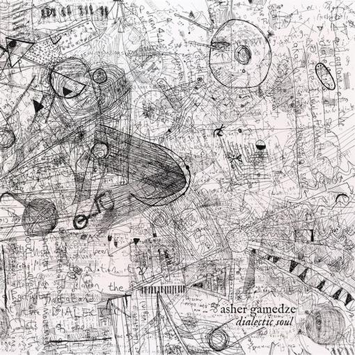 GAMEDZE ASHER — DIALECTIC SOUL — record image 1