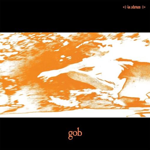 GOB — GOB (TANGERINE VINYL) — record image 1