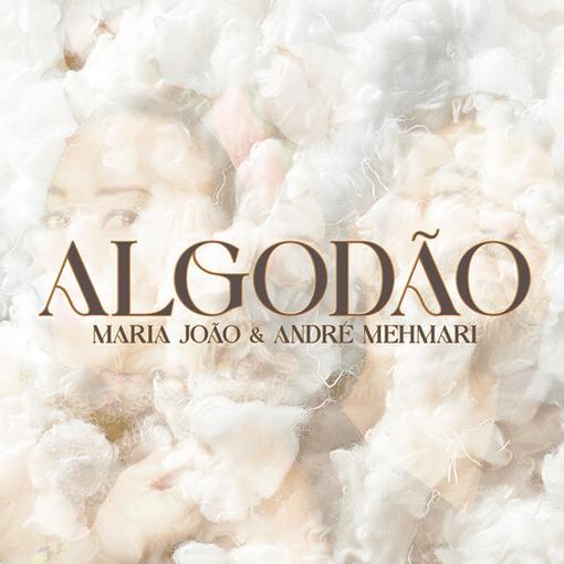 MARIA JOAO / ANDRE MEHMARI — ALGODAO — record image 1