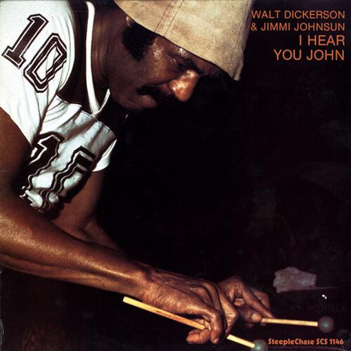 DICKERSON, WALT — I HEAR YOU JOHN — record image 1
