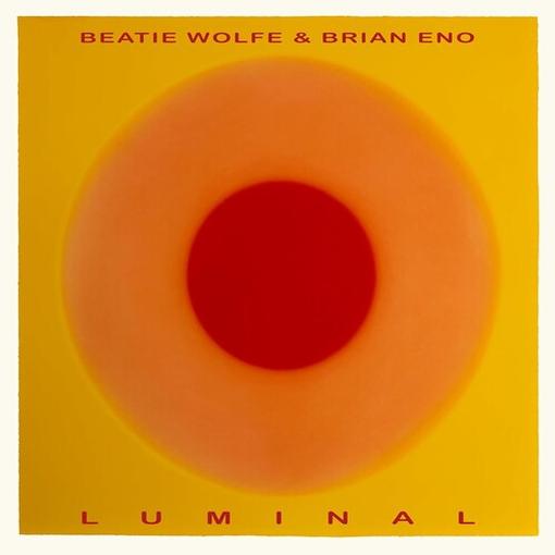 Brian Eno Beatie Wolfe — Luminal — record image 1