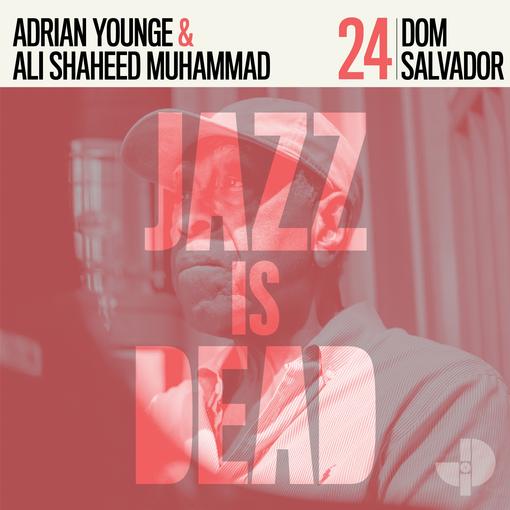 DOM SALVADOR, ADRIAN YOUNGE, & ALI SHAHEED MUHAMMA — DOM SALVADOR JID024 — record image 1