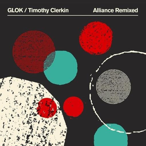 GLOK / TIMOTHY CLERKIN — ALLIANCE REMIXED (GREEN VINYL) — record image 1