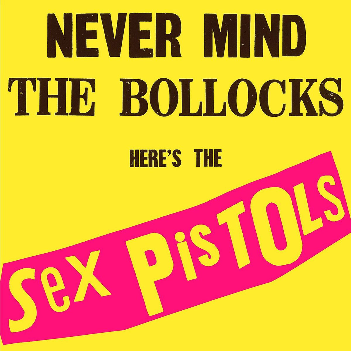 Sex Pistols – Never Mind The Bollocks, Here's The Sex Pistols — record image 1