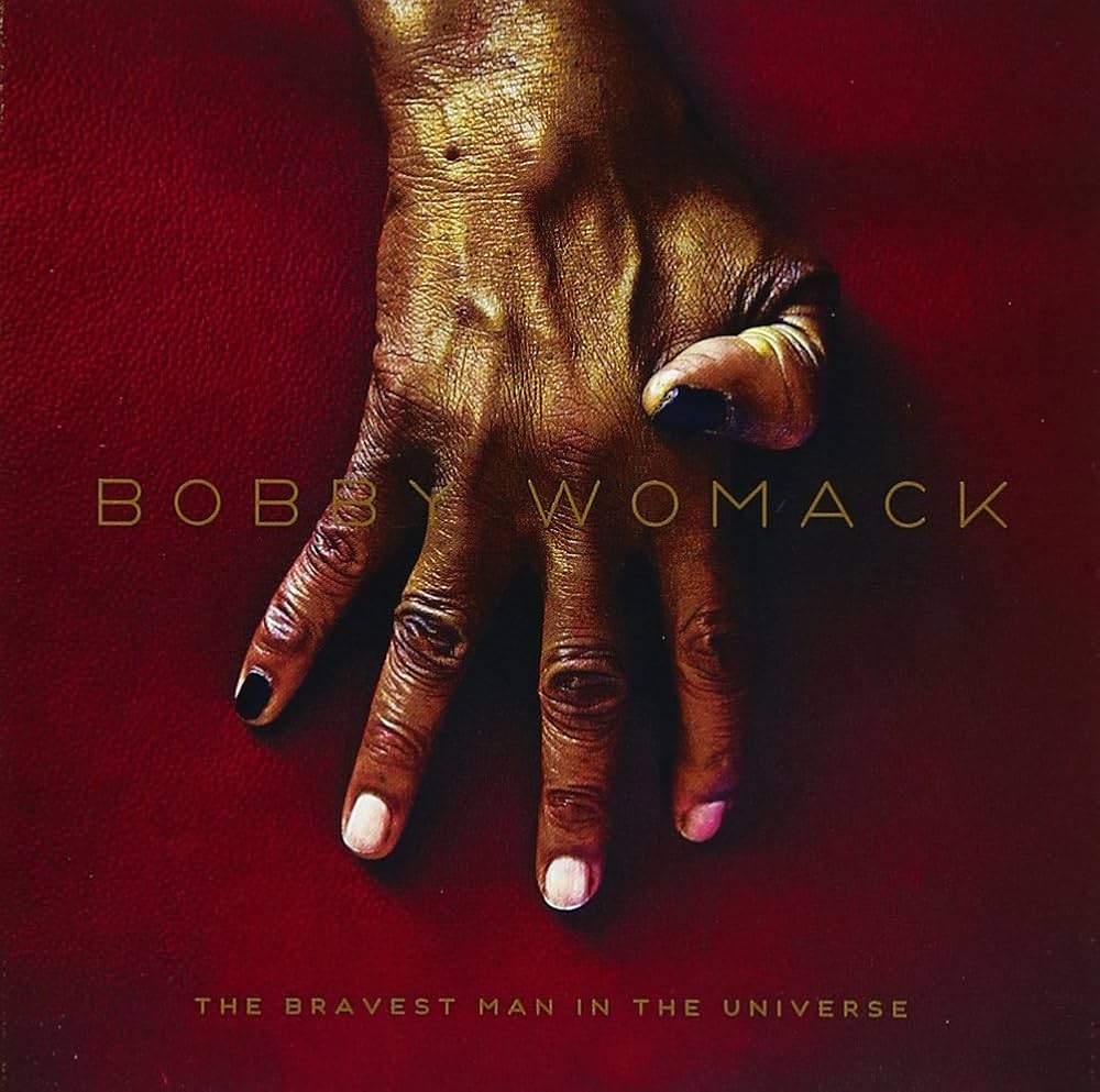 Bobby Womack – the Bravest Man in the Universe