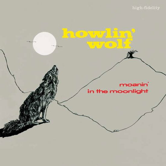 Howlin' Wolf – Moanin' In The Moonlight (Limited Solid Red Vinyl) — album cover