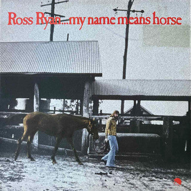 Ross Ryan – ...my Name Means Horse — album cover