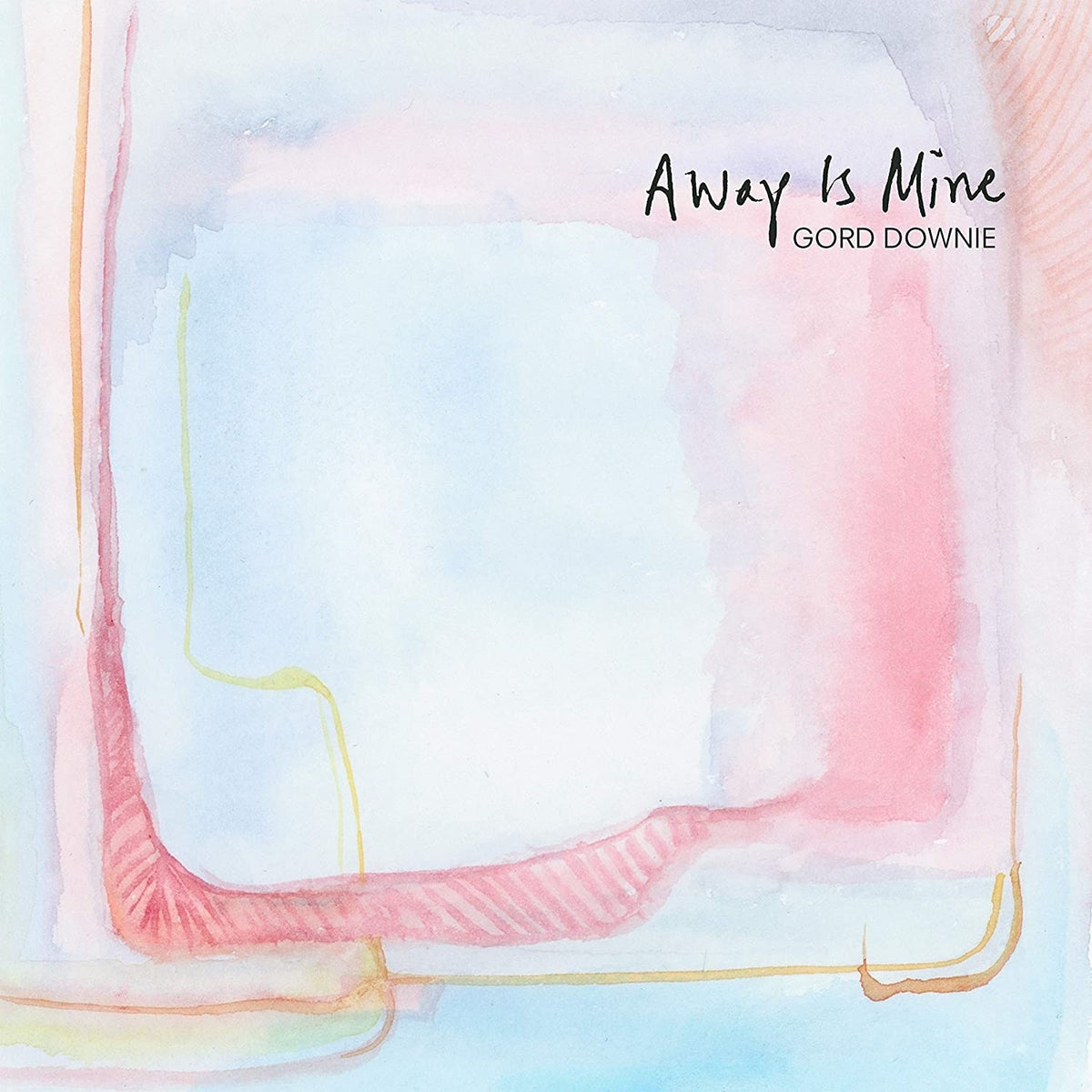 Gord Downie – Away Is Mine  by GORD DOWNIE vinyl record cover