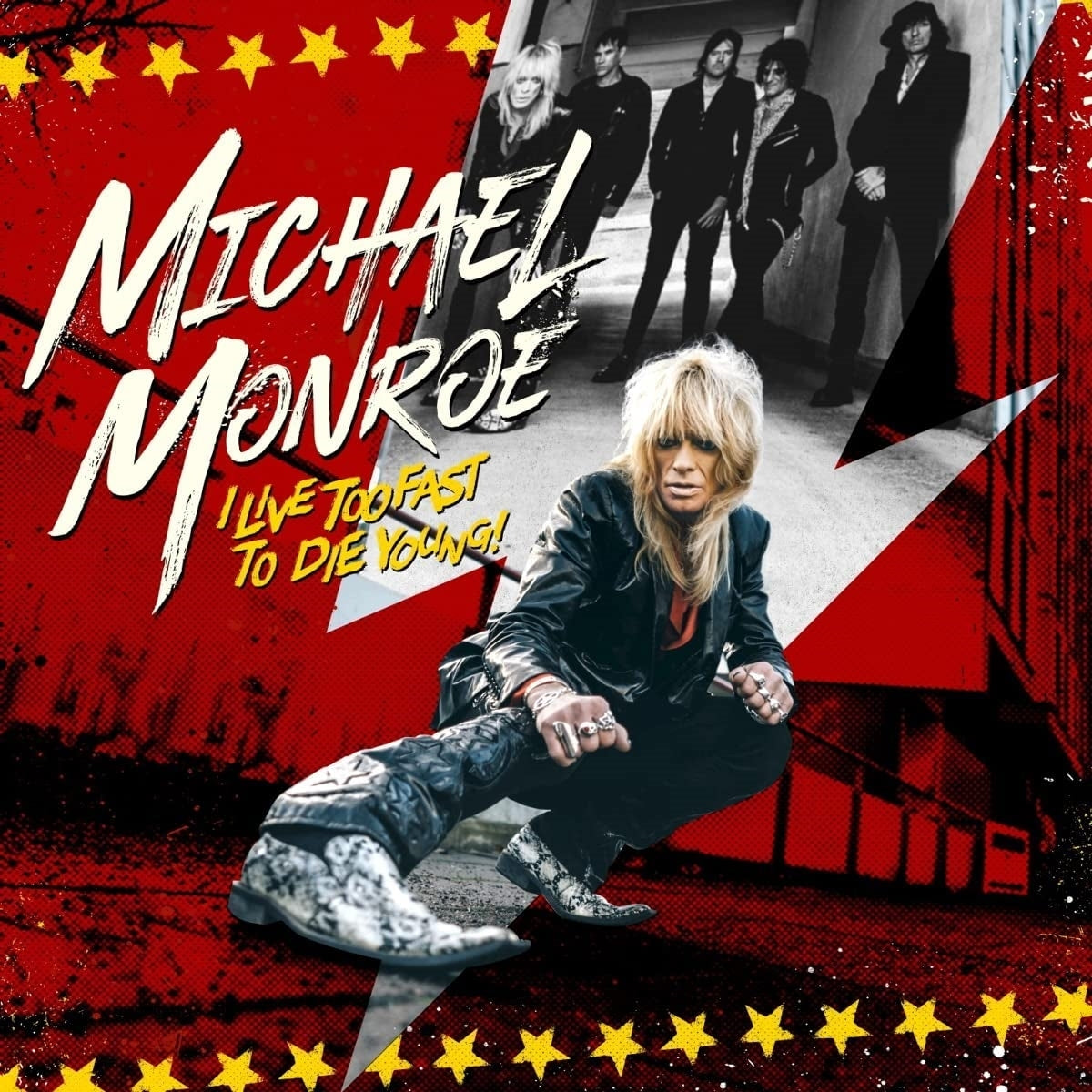 Michael Monroe – I Live Too Fast to Die Young vinyl record cover