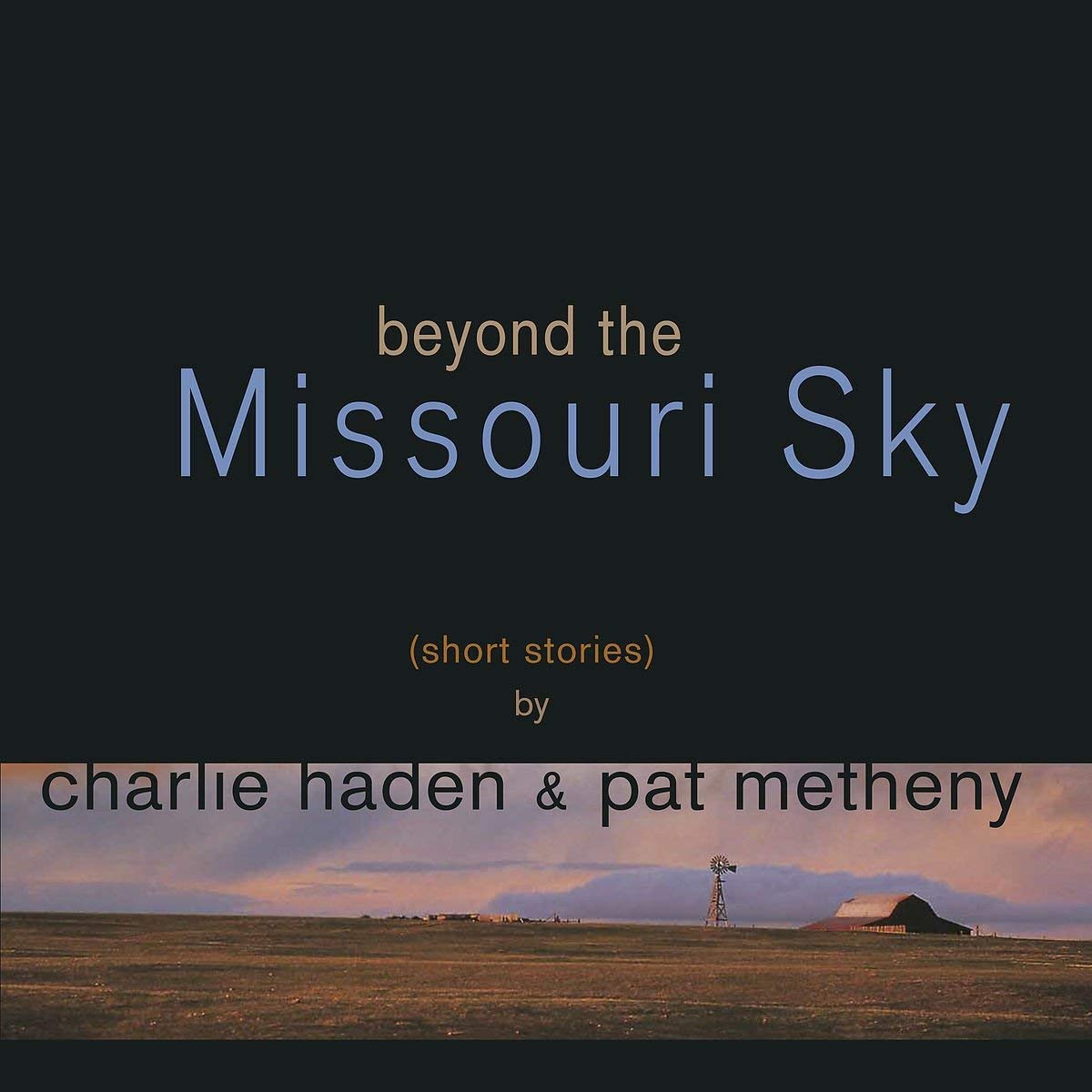 Charlie Haden/Pat Methany – BEYOND THE MISSOURI SKY(2L by CHARLIE HADEN/PAT METHANY vinyl record cover
