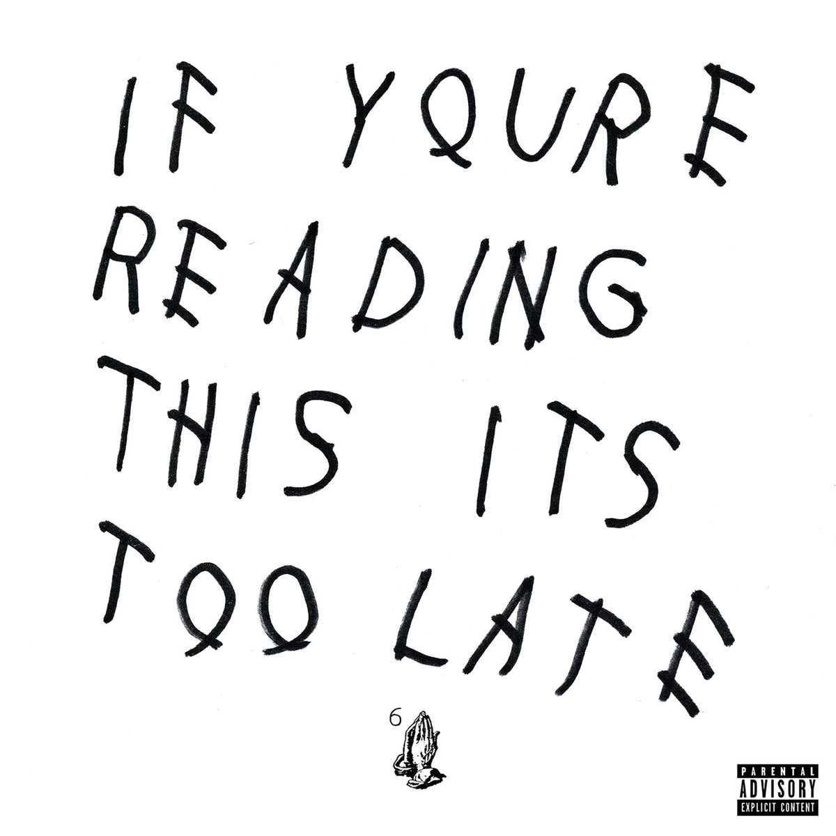 Drake – If You're Reading This It's Too Late vinyl record cover