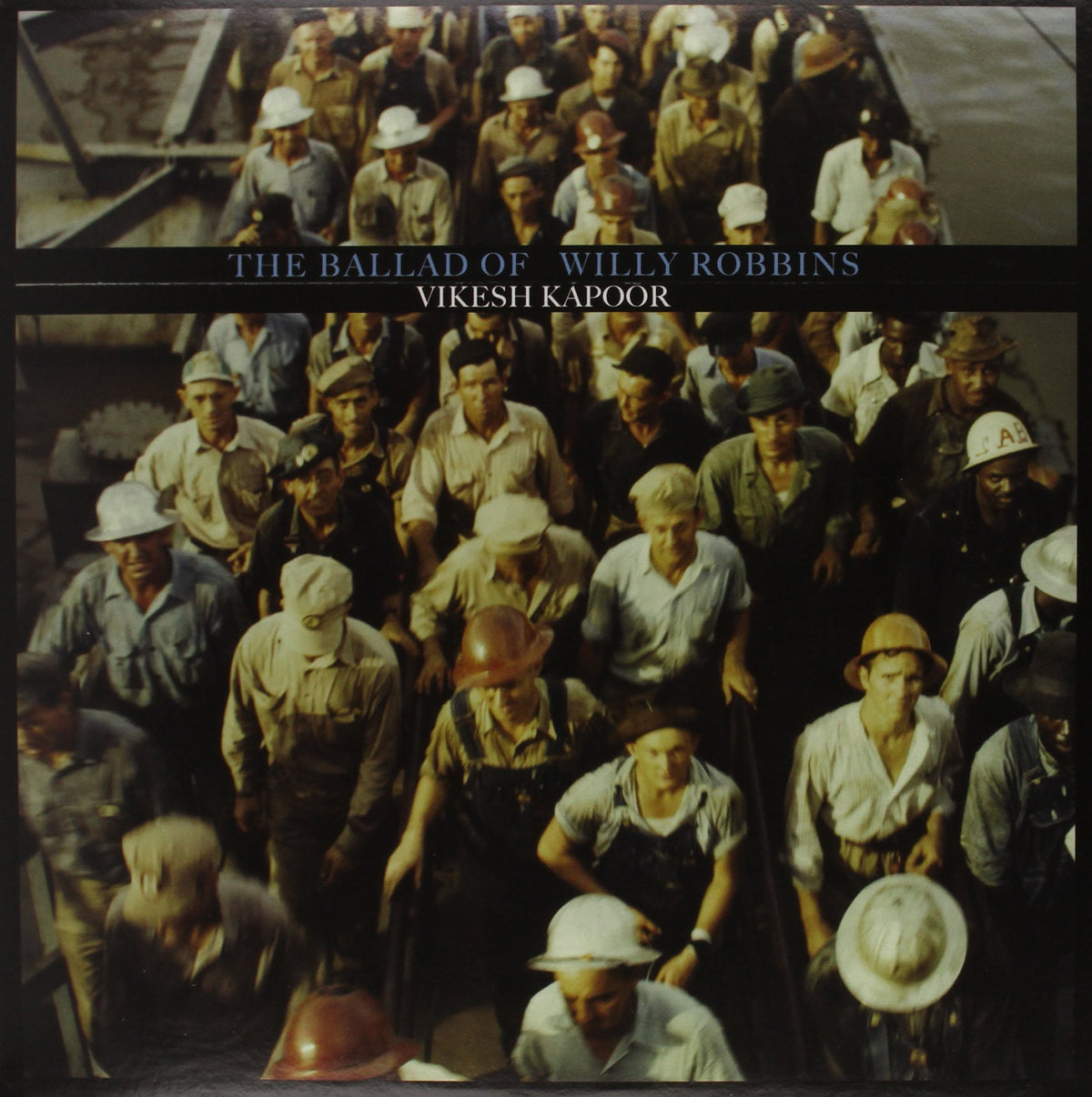 Vikesh Kapoor – The Ballad of Willy Robbins vinyl record cover