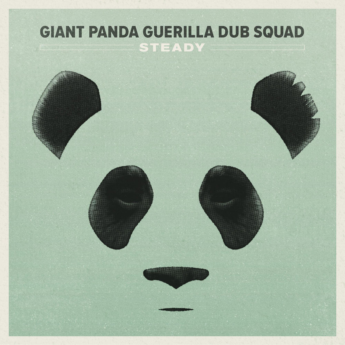 Giant Panda Guerilla Dub Squad – Steady vinyl record cover