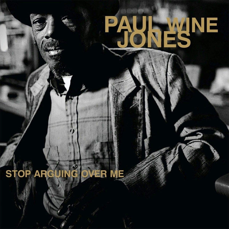 Paul 'Wine'  Jones – Stop Arguing Over Me vinyl record cover