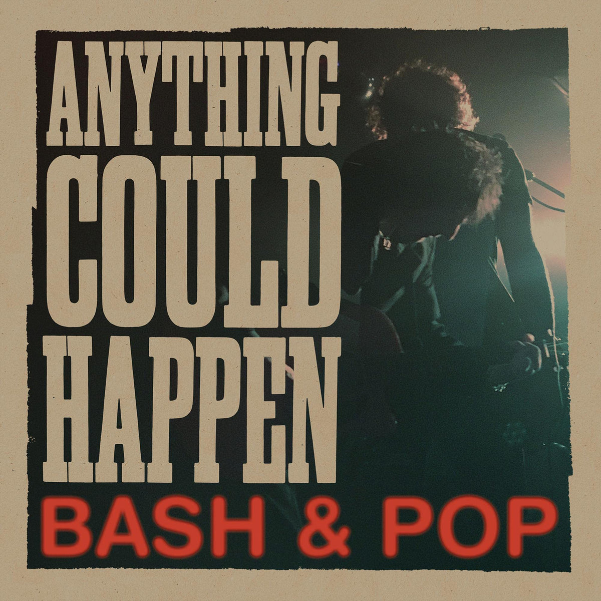 Bash & Pop – Anything Could Happen vinyl record cover