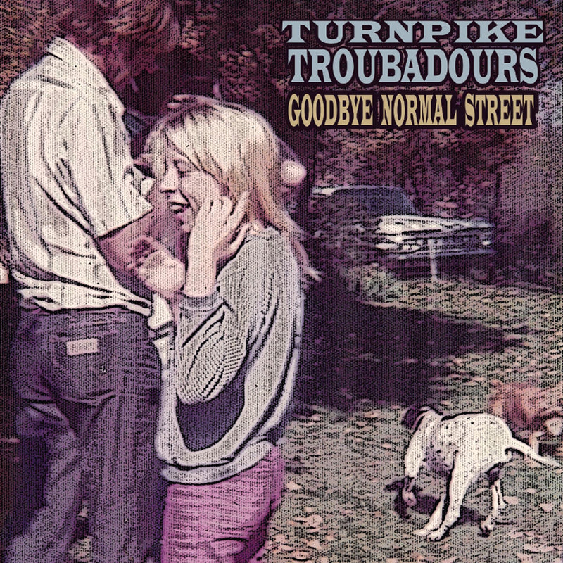 Turnpike Troubadours – Goodbye Normal Street vinyl record cover