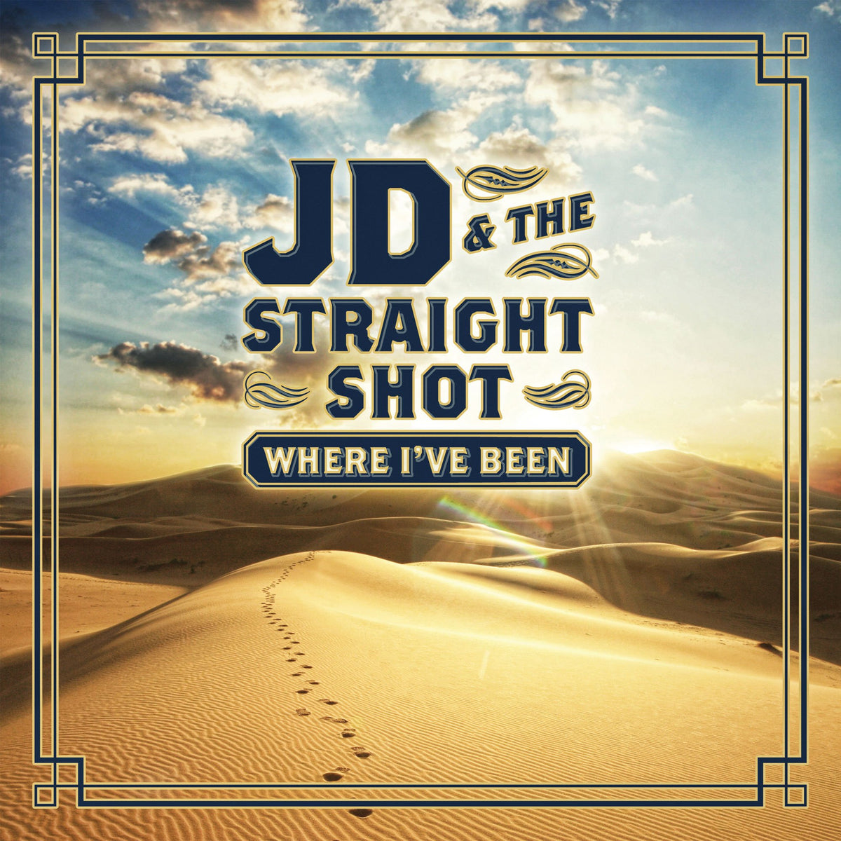 JD & the Straight Shot – Where I've Been vinyl record cover