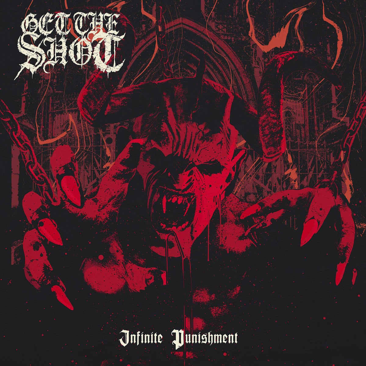 Get The Shot – INFINITE PUNISHMENT(LP)  by GET THE SHOT