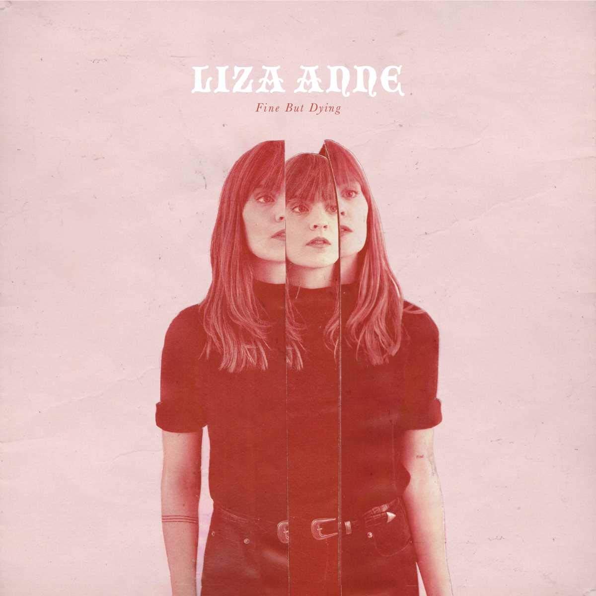 Liza Anne – Fine But Dying vinyl record cover
