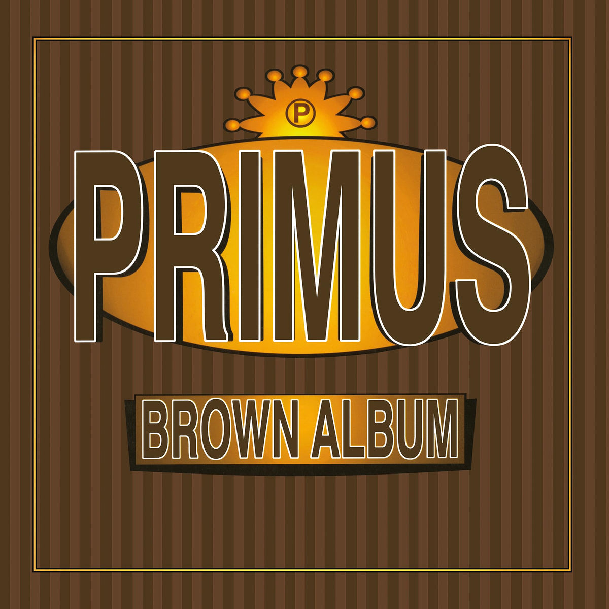 Primus – Brown Album vinyl record cover
