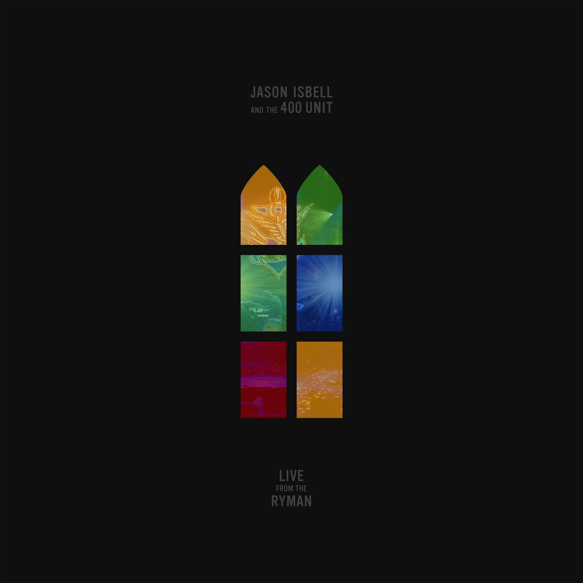 Jason Isbell and The 400 Unit – Live from the Ryman vinyl record cover