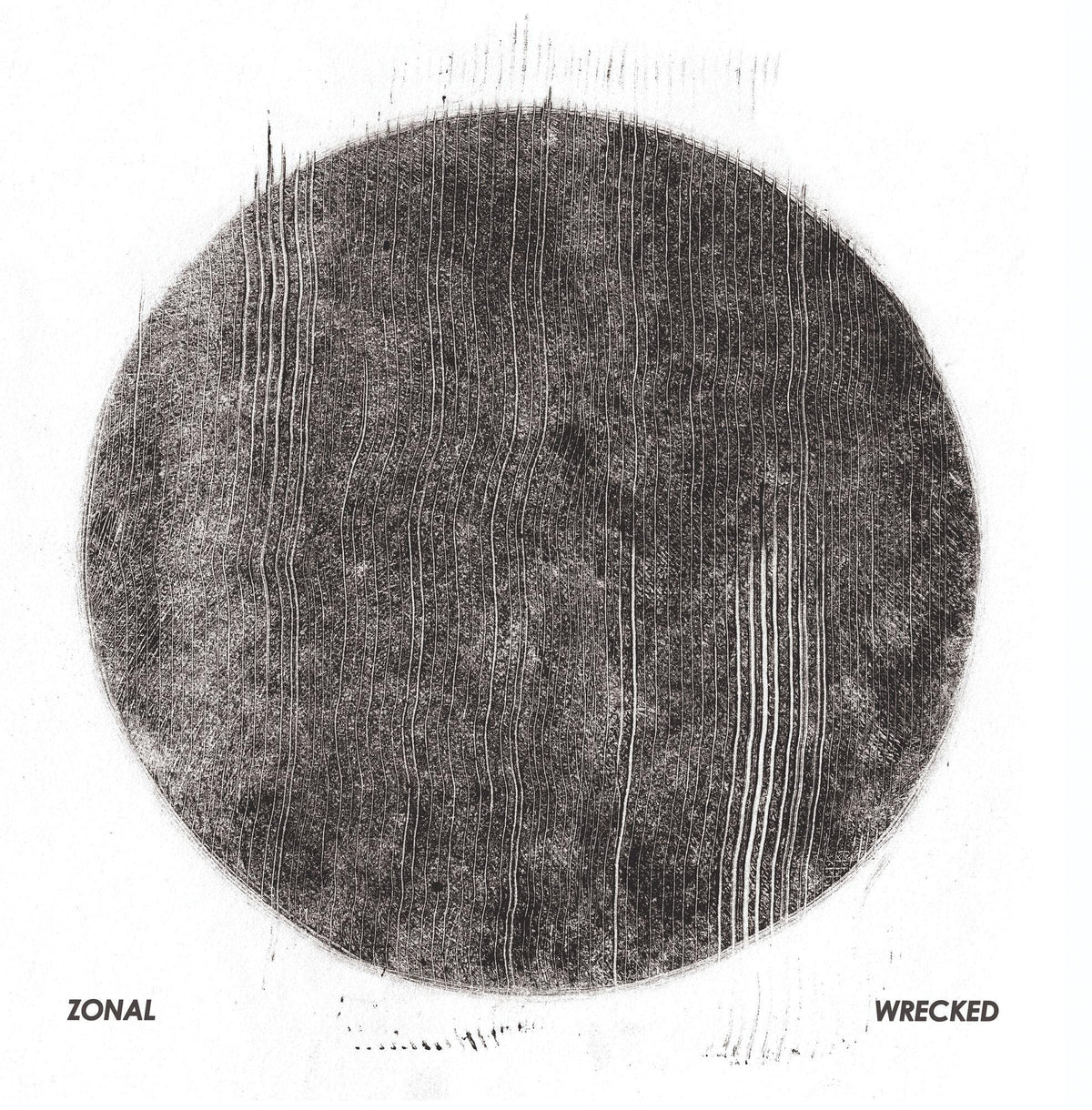 Zonal – Wrecked vinyl record cover