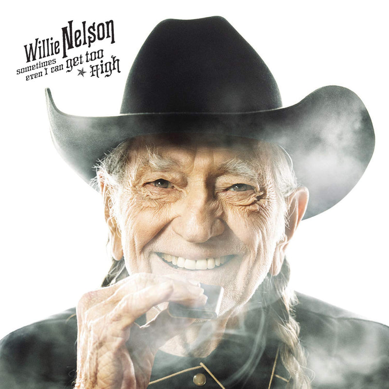 Willie Nelson – Sometimes Even I Can Get Too High B/W It'S All Going To Pot  by Willie Nelson vinyl record cover