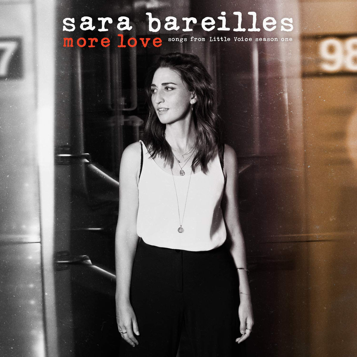 Sara Bareilles – More Love - Songs From Little Voice Season One