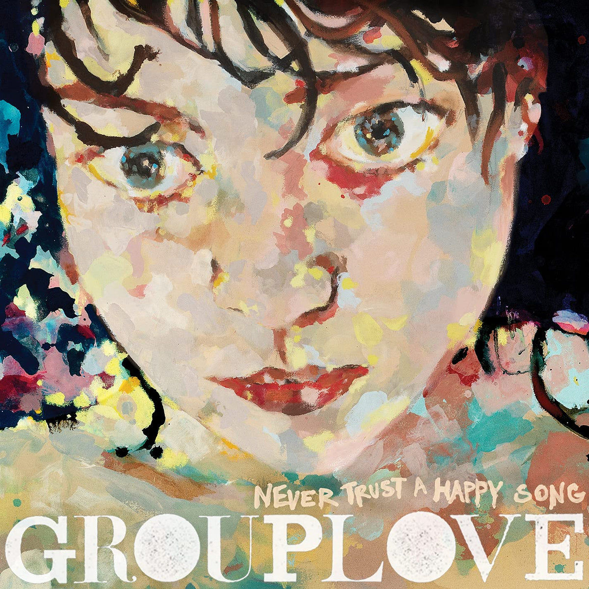 Grouplove – Never Trust a Happy Song vinyl record cover