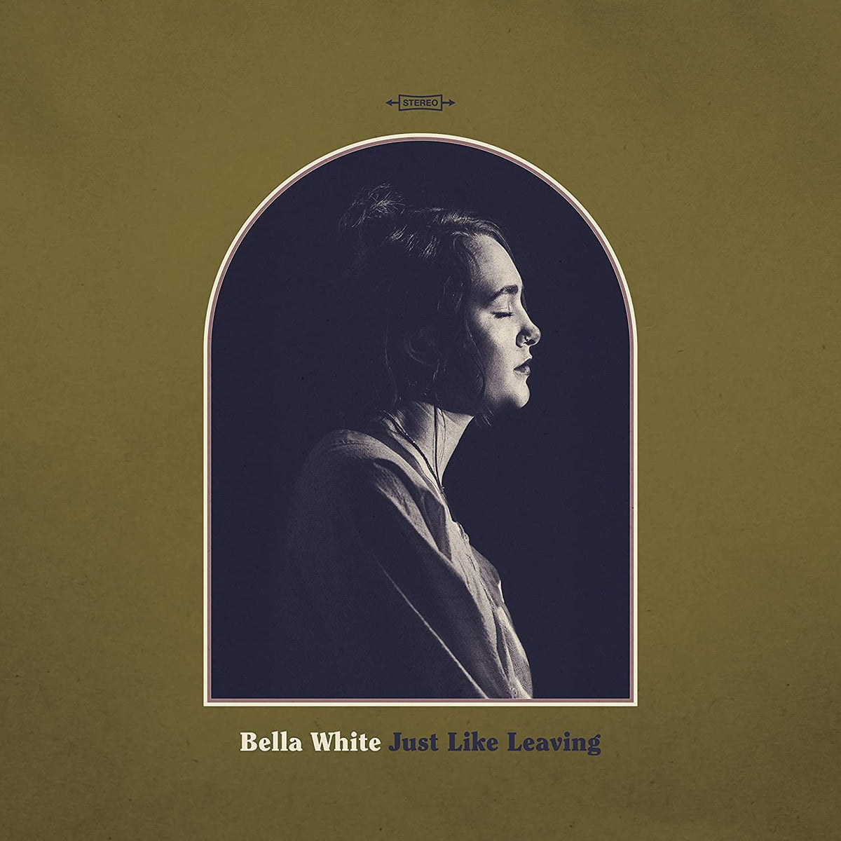 Bella White – Just Like Leaving vinyl record cover