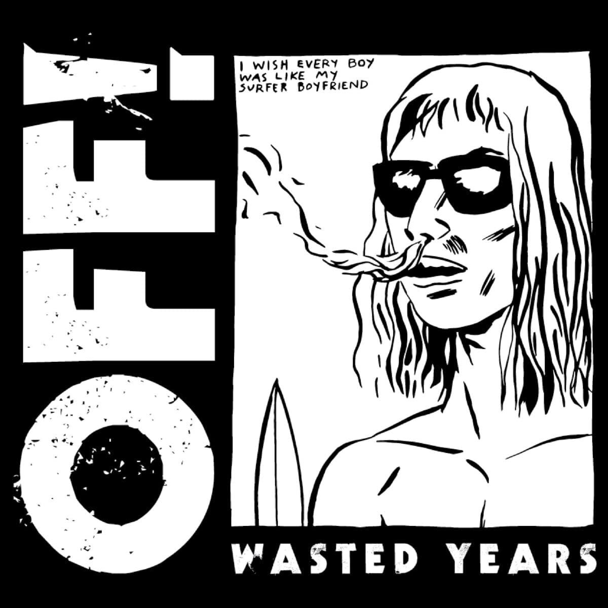 Off! – Wasted Years vinyl record cover