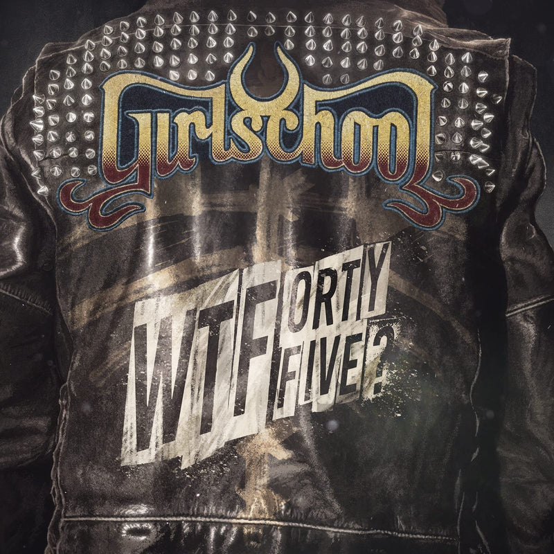 Girlschool – WTFortyfive? vinyl record cover